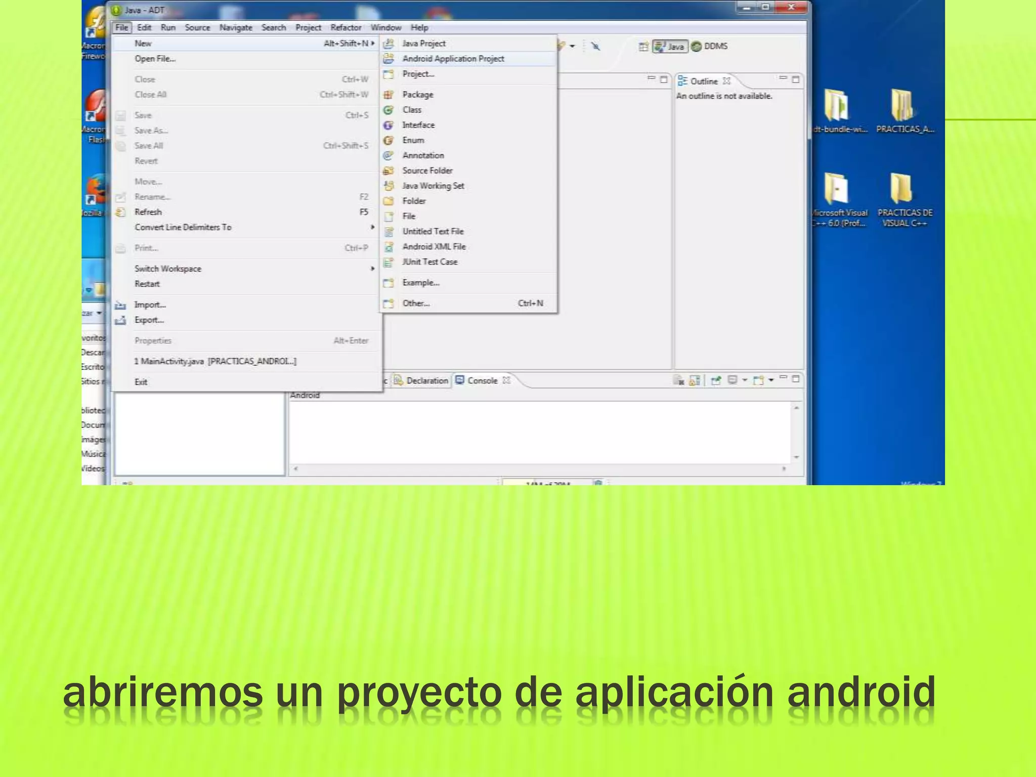 abriremos un proyecto de aplicación android