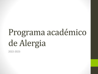 Programa académico
de Alergia
2022-2023
 