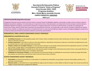 Secretaria De Educación Pública
Escuela Primaria “Unión y Progreso”
Ciclo Escolar 2024 - 2025
Programa Analítico
Mtra. Sheila María Jaramillo Aranda
CAMPO FORMATIVO: LENGUAJES
FASE 3 y 4
CONTEXTUALIZACIÓN (Diagnóstico del grupo)
El diagnóstico del grupo de primer grado de primaria revela un conjunto diverso de habilidades cognitivas, emocionales y sociales entre los alumnos y alumnas.
Mediante evaluaciones cuidadosas, se ha observado que la mayoría de los niños y niñas demuestran una comprensión inicial de conceptos numéricos básicos y
habilidades lingüísticas emergentes, aunque existen variaciones en el grado de desarrollo. En términos socioemocionales, se percibe una amplia gama de
interacciones sociales, desde la timidez hasta la expresión más extrovertida de emociones. Se ha observado un alto nivel de curiosidad y motivación por explorar
nuevos temas y desafíos. A medida que avanzamos, es fundamental tener en cuenta esta diversidad para adaptar nuestras estrategias pedagógicas y proporcionar
un entorno inclusivo que fomente el crecimiento académico y personal de cada estudiante.
PROBLEMÁTICAS, TEMAS, ASUNTOS COMUNITARIOS LOCALES Y REGIONALES
PROBLEMÁTICAS E DUCATIVAS EN EL AULA:
1. Sensibilidad emocional: Los niños pequeños pueden sentir tristeza, miedo o ansiedad al escuchar sobre animales que no tienen un hogar, lo cual puede
afectar su bienestar emocional.
2. Limitada comprensión: A esta edad, los niños aún están desarrollando su capacidad de comprensión y puede que no entiendan completamente por qué
los animales están en la calle y qué pueden hacer para ayudar.
3. Empatía y relación con sus propias mascotas: Los niños que tienen mascotas en casa pueden sentirse particularmente angustiados al pensar en animales
que no tienen un hogar seguro, lo que puede generar sentimientos de culpa o preocupación.
4. Falta de conocimientos previos: Es probable que los niños de primer grado no tengan mucha información previa sobre el tema, lo que puede dificultar su
capacidad para participar en discusiones o actividades relacionadas.
5. Habilidades de comunicación limitadas: Los niños pequeños aún están desarrollando sus habilidades de comunicación y puede que tengan dificultades
para expresar sus sentimientos y pensamientos sobre el tema de manera clara y coherente.
ASUNTOS COMUNITARIOS LOCALES Y REGIONALES:
1. Salud pública: La presencia de animales en la calle puede ser un problema de salud pública, ya que pueden transmitir enfermedades zoonóticas a las
personas y a otras mascotas.
2. Bienestar animal: La comunidad tiene la responsabilidad de asegurar que los animales no sufran debido a la falta de un hogar. Esto incluye la provisión de
refugios, servicios veterinarios y programas de adopción.
 
