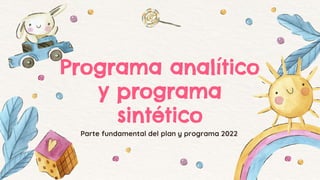 Programa analítico
y programa
sintético
 