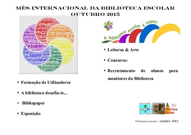 PB	
  Filomena	
  Claudino	
  	
  	
  	
  outubro	
  	
  2015	
  
	
  
• Formação de Utilizadores
• A biblioteca desafia-t...