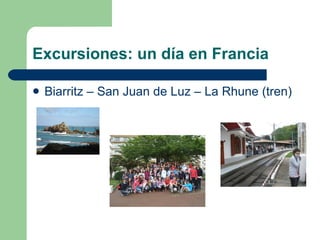Excursiones: un día en Francia Biarritz – San Juan de Luz – La Rhune (tren)