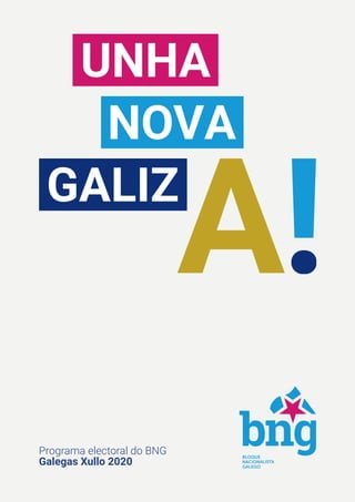 Programa electoral do BNG
Galegas Xullo 2020
 