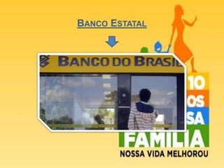 BANCO ESTATAL
 