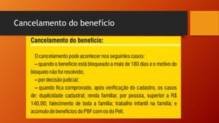 Cancelamento do benefício
 
