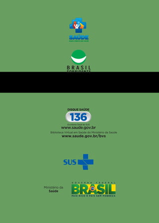 Biblioteca Virtual em Saúde do Ministério da Saúde
www.saude.gov.br/bvs
 
