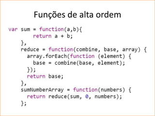 Funções de alta ordem
 