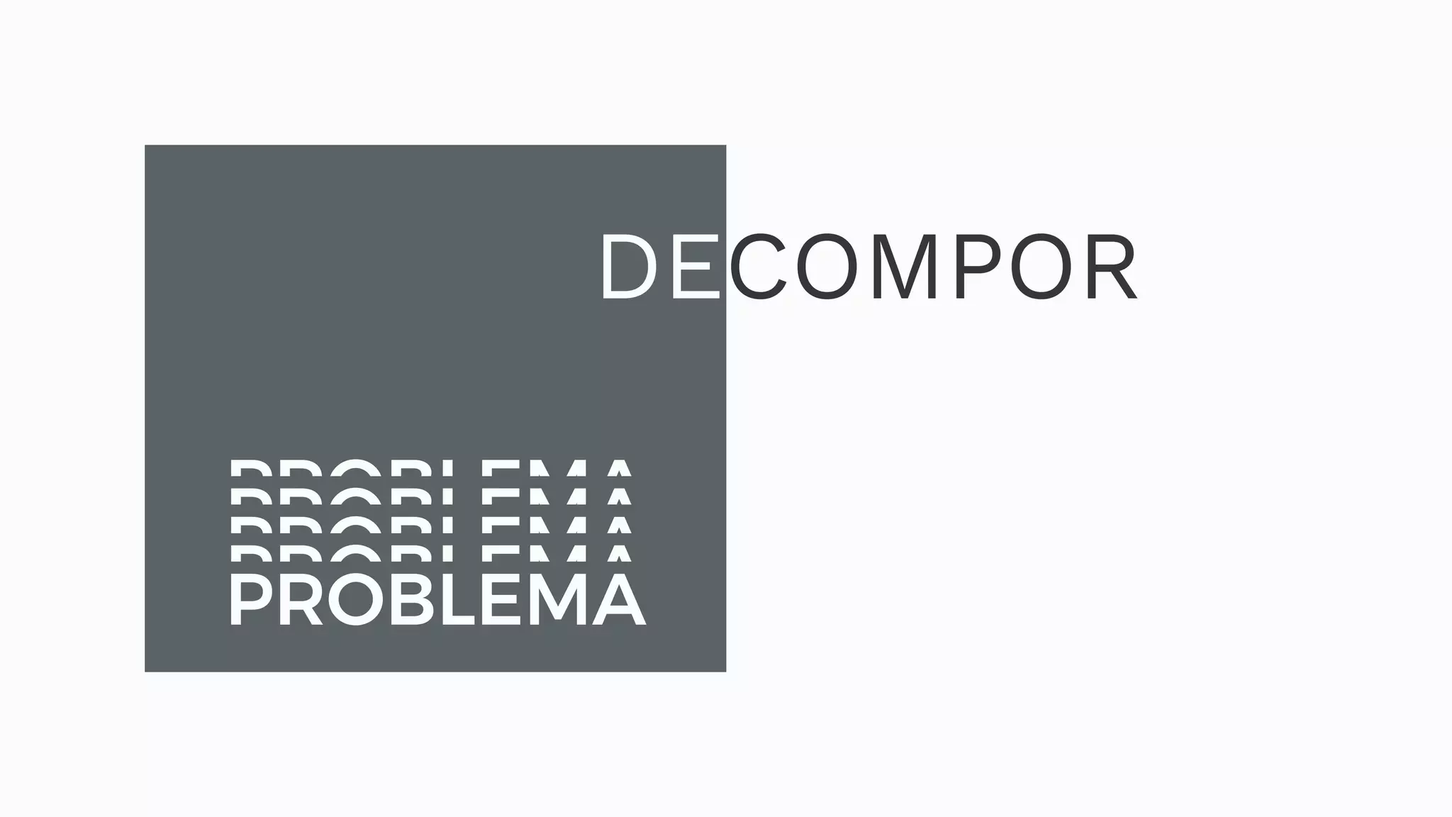 PROBLEMAPROBLEMAPROBLEMAPROBLEMAPROBLEMA DECOMPOR 