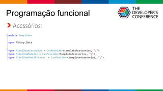 Globalcode – Open4education
Acessórios;
Programação funcional
 