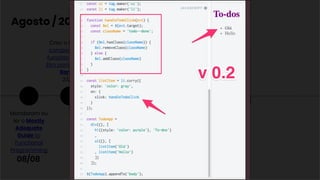Mandaram eu
ler o Mostly
Adequate
Guide to
Functional
Programming
08/08.
Agosto / 2017
Criar o DOM via
composição de
funções no estilo
Elm com jQuery e
Ramda
23/08
 