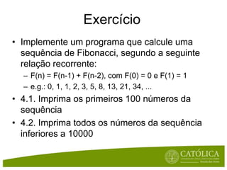 Condições ifAs condiçõesusadasnos testes podemusarosoperadorescondicionais: igual a: == (atenção!) maior do que: > menor do que: < maiorouigual a: >= menorouigual a: <= diferente: != O resultado de umaoperaçãocondicionalé um valor true ou falseintaNumber = 10;intanotherNumber = 6;boolean correct = false; if(9 == aNumber)    correct = true;if (anotherNumber > aNumber)    aNumber = anotherNumber;    
