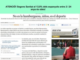 ATENCIÓ! Segons Sanitat el 13,9% dels espanyols entre 2 i 24 anys és obès!  