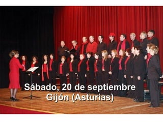 Sábado, 20 de septiembre Gijón (Asturias) 