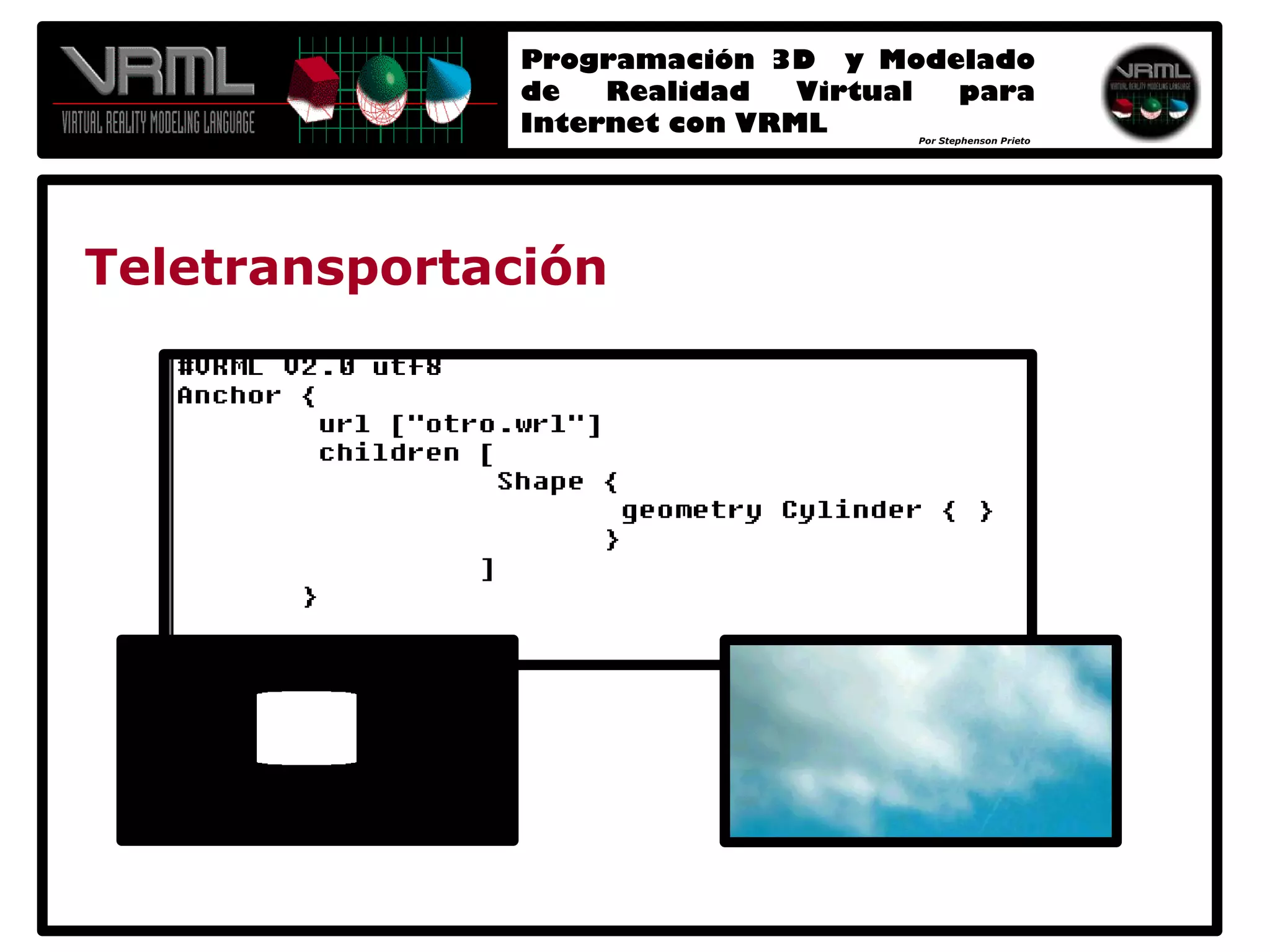 Programación 3D y Modelado de Realidad Virtual para Internet con VRML 2.0