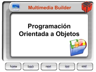 Programación Orientada a Objetos Multimedia Builder 