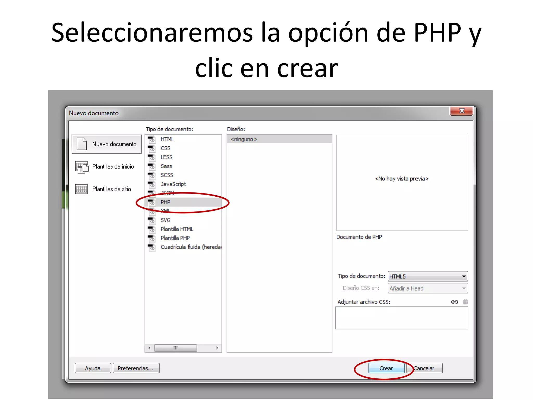 Seleccionaremos la opción de PHP y
clic en crear
 
