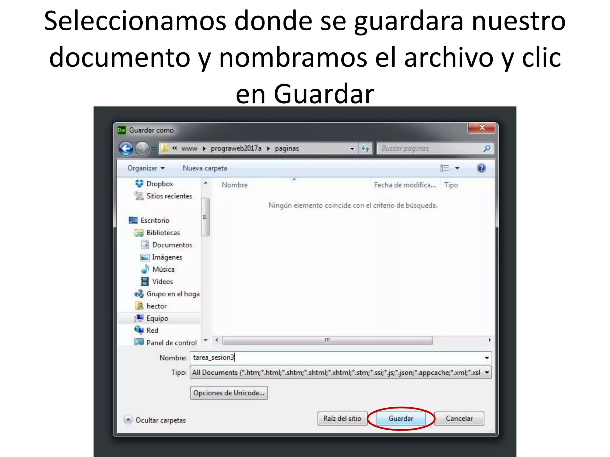 Seleccionamos donde se guardara nuestro
documento y nombramos el archivo y clic
en Guardar
 