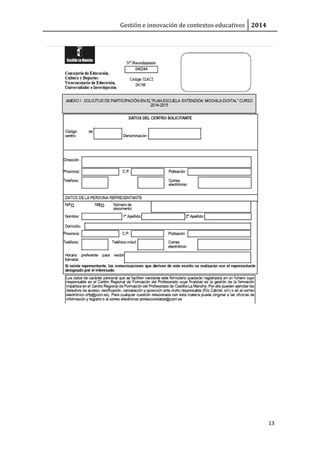 Gestión e innovación de contextos educativos 2014
13
 