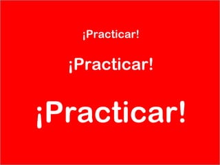 ¡Practicar!

  ¡Practicar!


¡Practicar!
 