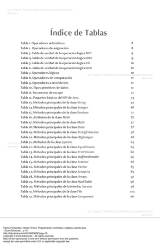 Flórez Fernández, Héctor Arturo. Programación orientada a objetos usando java.
: Ecoe Ediciones, . p 16
http://site.ebrary.com/id/10623628?ppg=16
Copyright © Ecoe Ediciones. . All rights reserved.
May not be reproduced in any form without permission from the publisher,
except fair uses permitted under U.S. or applicable copyright law.
 