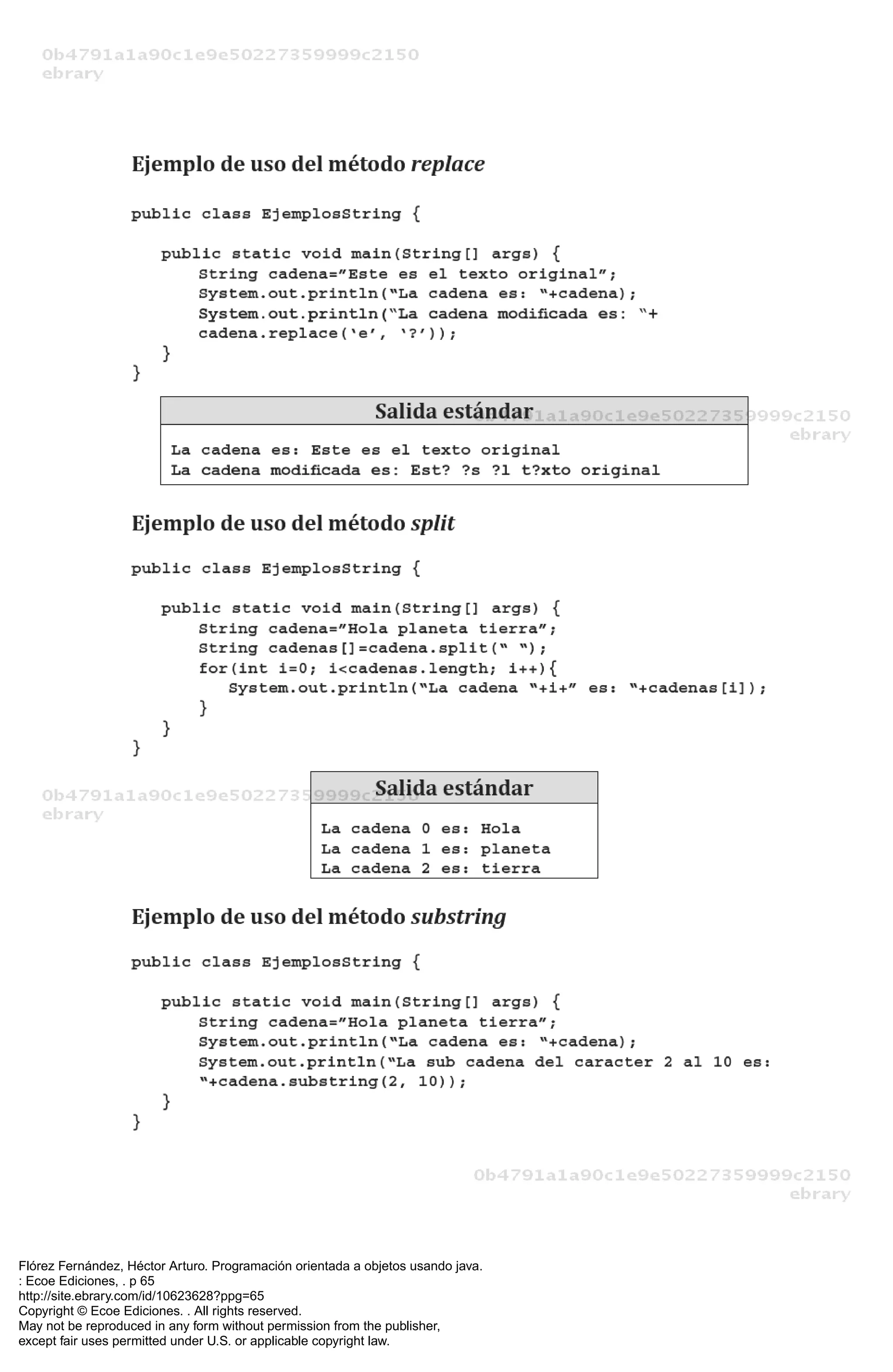 Flórez Fernández, Héctor Arturo. Programación orientada a objetos usando java.
: Ecoe Ediciones, . p 65
http://site.ebrary.com/id/10623628?ppg=65
Copyright © Ecoe Ediciones. . All rights reserved.
May not be reproduced in any form without permission from the publisher,
except fair uses permitted under U.S. or applicable copyright law.
 