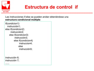 Programación Orientada Objetos. Estructuras de control if, If else ...