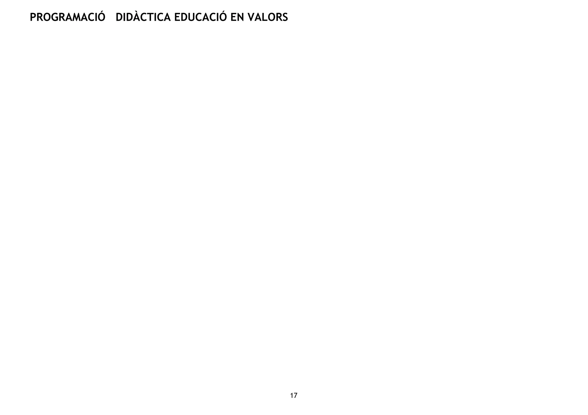 PROGRAMACIÓ DIDÀCTICA EDUCACIÓ EN VALORS
17
 