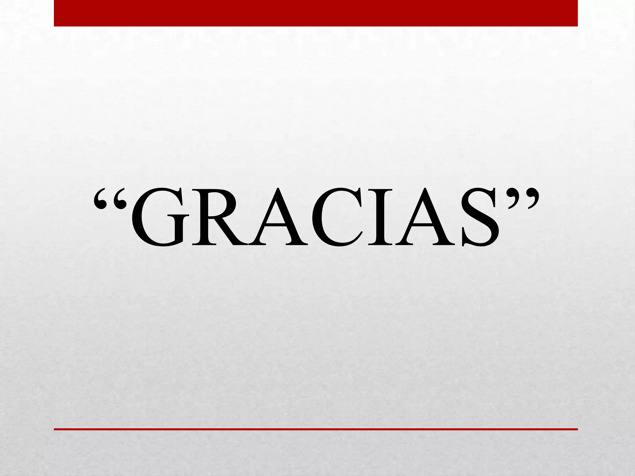 “GRACIAS”
 
