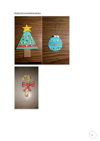 56
Modelos de la actividad de plástica.
 