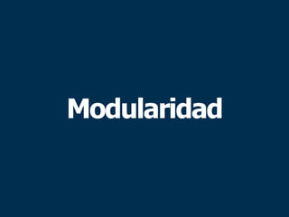 Modularidad
 