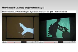 Nuevos tipos de usuarios y programadores:  Imagen 