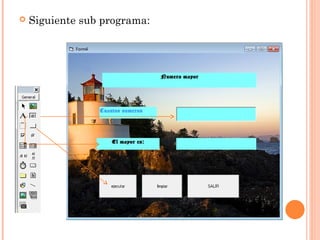  Siguiente sub programa:
 