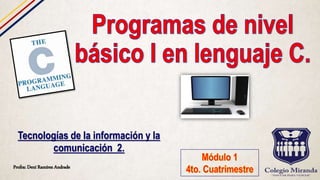 Profra: Dení Ramírez Andrade
Tecnologías de la información y la
comunicación 2.
 