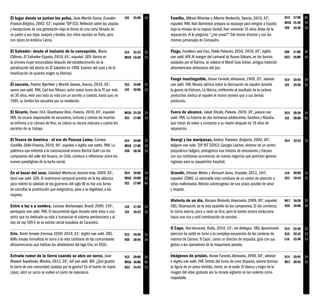 El lugar donde se juntan los polos, Juan Martín Cueva, Ecuador-               J19   21:00   S4   Familia, Mikael Wiström y Alberto Herkovits, Suecia, 2010, 82’,               D15 17:00     MJ
Francia-Bélgica, 2002, 53’, español. TOP ECU. Reflexión sobre las utopías                        español. PAN. Nati Barrientos prepara su equipaje para emigrar a España       MI18 21:30    S4
y decepciones de una generación bajo la forma de una carta filmada de                            bajo la mirada de su esposo Daniel. Han convivido 34 años. Antes de la        V20 16:30     S4
un padre a sus hijos. Joaquín y Amalia, dos niños nacidos en París, pero                         separación, él le pregunta: “¿me amas?” Del mismo director y con los
con raíces en América Latina.                                                                    mismos personajes de Compadre.

El Salvador: desde el instante de la concepción, María                        S14 21:15     S2   Flags, Feathers and Lies, Pablo Palacios, EEUU, 2010, 85’, inglés             V20 17:00     AP
Cilleros, El Salvador-España, 2010, 65’, español. GEN. Karina es              MI18 15:30    S3   con subt. AFR. Al margen del carnaval de Nueva Orleans, en los barrios        D22 16:00     S4
la primera mujer encarcelada después del establecimiento de la                                   asolados por el Katrina, se celebra el Mardi Gras Indian, antigua tradición
penalización del aborto en El Salvador en 1998. Examen del caso y de la                          afroamericana antecesora del jazz.
movilización de quienes exigen su libertad.
                                                                                                 Fuego inextinguible, Harun Farocki, Alemania, 1969, 25’, alemán               S14   19:45   S4
El secreto, Pontus Hjorthén y Martin Jonson, Suecia, 2010, 58’,               V13   15:00   S1   con subt. FAR. Mirada satírica sobre la fabricación de napalm durante         J19   19:30   S2
sueco con subt. PAN. Carl-Ivar Nilsson, actor sueco ícono de la TV por más    J19   22:00   S3   la guerra de Vietnam. La fábrica, indiferente al resultado de la cadena
de 30 años, vivió casi toda su vida con un secreto a cuestas, hasta que, en                      productiva, dedica al napalm el mismo esmero que a sus demás
1985, su familia fue sacudida por su revelación.                                                 productos.

El Sicario, Room 164, Gianfranco Rosi, Francia, 2010, 84’, español.           MI18 21:30    S1   Fuera de alcance, Jakub Stożek, Polonia, 2010, 30’, polaco con                D15 20:30     S4
PAN. Un sicario responsable de secuestros, torturas y cientos de muertes      S21 17:00     S3   subt. PAN. La historia de dos hermanas adolecentes, Karolina y Klaudia,       J19 20:00     MJ
se enfrenta a la cámara de Rosi, se coloca su oscura máscara y cuenta los                        que tratan de volver a contactar a su madre después de 16 años de
secretos de su trabajo.                                                                          separación.

El Tesoro de América - el oro de Pascua Lama, Carmen                          S14 19:00     S2   Georgi y las mariposas, Andrey Paounov, Bulgaria, 2004, 60’,                  S14   22:15   S1
Castillo, Chile-Francia, 2010, 90’, español e inglés con subts. PAN. La       MI18 17:00    S4   búlgaro con subt. TOP INT EDOC4. Georgie Lulchev, director de un centro
polémica que enfrenta a la transnacional minera Barrick Gold con los          V20 18:30     S2   psiquiátrico búlgaro, protagoniza una historia de entusiasmo y fracaso
campesinos del valle del Huasco, en Chile, conduce a reflexionar sobre los                       con sus cotidianas ocurrencias de nuevos negocios que permitan generar
nuevos paradigmas de la lucha social.                                                            ingresos para su paupérrimo hospital.

En el bazar del sexo, Sudabeh Mortezai, Austria-Irán, 2009, 85’,              D15 16:00     S4   Grandir, Etienne Moine y Bernard Josse, Ecuador, 2011, 104’,                  L16   20:00   S1
farsi con subt. GEN. El matrimonio temporal previsto en la ley islámica       MI18 19:00    S2   español. CÓMO. La admirable vida cotidiana de un centro de atención a         S21   19:45   S2
para redimir la soledad de los guerreros del siglo VII es hoy una forma       S21 17:00     MJ   niños maltratados. Retrato sobrecogedor de una praxis posible de amor
de camuflar la prostitución que estigmatiza, pese a su legalidad, a las                          y respeto.
mujeres.
                                                                                                 Historia de un día, Rosana Matecki, Venezuela, 2009, 89’, español.            M17 18:30     S2
Entre a luz e a sombra, Luciana Burlamaqui, Brasil, 2009, 150’,               L16   17:30   S3   OBS. Observación de la vida apasible de los campesinos. El día comienza,      V20 16:00     S4
portugués con subt. PAN. El documental sigue durante siete años a una         J19   16:15   S2   la rutina avanza, poco o nada se dice, pero la banda sonora evoluciona
actriz que ha dedicado su vida a humanizar el sistema penitenciario y al                         hacia una rica y sutil combinación de sonidos.
dúo de rap 509-E en la extinta cárcel brasileña de Carandirú.
                                                                                                 Il Capo, Yuri Ancarani, Italia, 2010, 15’, sin diálogos. OBS. Apasionante     V13 21:30     S2
Erie, Kevin Jerome Everson, EEUU, 2010, 81’, inglés con subt. OBS.            V13   19:30   S1   ejercicio de estilo en torno a la compleja excavación de las canteras de      D15 22:15     S2
Bello ensayo formalista en torno a la vida cotidiana de las comunidades       V20   18:45   S4   mármol de Carrara. ‘Il Capo’, como un director de orquesta, guía con sus      L16 15:30     S3
afroamericanas que habitan los alrededores del lago Erie, en EEUU.                               gestos a los operadores de la maquinaria pesada.

Extraño rumor de la tierra cuando se abre un surco, Juan                      V13 20:00     S4   Imágenes de prisión, Harun Farocki, Alemania, 2000, 60’, alemán               S14 19:45     S4
Manuel Sepúlveda, México, 2011, 20’, ixil con subt. BAT. ¿Qué guarda          MI18 18:00    MJ   e inglés con subt. FAR. Detrás del humo de unos disparos, asoma borrosa       M17 20:45     S2
la tierra de una comunidad asolada por la guerra? En el huerto de Juana       D22 14:45     S2   la figura de un preso tendido, inerte, en el suelo. El blanco y negro de la
López, abrir un surco se vuelve un canto de esperanza.                                           imagen del vídeo grabado por la mirada vigilante es tan violento como
                                                                                                 inapelable.
 