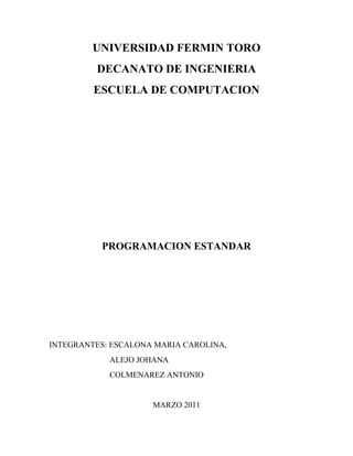 UNIVERSIDAD FERMIN TORO<br />DECANATO DE INGENIERIA<br />ESCUELA DE COMPUTACION<br />PROGRAMACION ESTANDAR<br />INTEGRANTES: ESCALONA MARIA CAROLINA,<br />                              ALEJO JOHANA<br />                              COLMENAREZ ANTONIO<br />MARZO 2011<br />Los sistemas controlados han evolucionado de forma acelerada en los últimos años, y en la actualidad pasan desapercibidos para mucha gente pues presentan pocos o ningún problema, las técnicas de control se han mejorado a través de los años, sin embargo es muy importante que se conozca la teoría básica de control.<br />El control automático desempeña una función vital en el avance de la ingeniería y la ciencia, ya que el control automático se ha vuelto una parte importante e integral de los procesos modernos industriales y de manufactura. Por lo cual la teoría de control es un tema de interés para muchos científicos e ingenieros que desean dar nuevas ideas para obtener un desempeño optimo de los sistemas dinámicos y disminuir tareas manuales o repetitivas.<br />ACCIONES DE CONTROL<br />La forma en la cual el controlador automático produce la señal de control se llama “acción de control”. Los controladores automáticos comparan el valor real de la salida de la planta con la entrada de referencia, lo cual determina la desviación con la que el controlador debe producir una señal de control que reduzca la desviación.<br />REALIZACION DE CONTROLADORES<br />La realización de controladores digitales implica la determinación de la configuración física apropiada para la realización de las operaciones aritméticas y de almacenamiento. Existen diferentes tipos de programación de los controladores digitales que aumentan o disminuyen las operaciones aritméticas y de almacenamiento.<br />La forma general de la función de transferencia pulso entre salida Y(z) y la entrada X(z) está dada por:<br />Gz=Y(z)X(z)=b0+b1Z-1+b2Z-2+…+bmZ-m1+a1Z-1+a2Z-2+…+anZ-n,          n≥m<br />PROGRAMACION ESTANDAR<br />En la programación directa los retrasos del numerador y del denominador se hacen por separado, por lo que el número total de elementos de retraso utilizado es la suma de m y n.<br />Para reducir el número de retrasos la ecuación anterior se escribe como:<br />Y(z)X(z)=Y(z)H(z)∙H(z)X(z)<br />Donde,<br />Y(z)H(z)=b0+b1Z-1+b2Z-2+…+bmZ-m    y   H(z)X(z)=11+a1Z-1+a2Z-2+…+anZ-n<br />De esta forma al redibujar el diagrama de bloques el número de retrasos se reduce a n, lo que produce un ahorro real en memoria, además de reducir el número de sumas.<br />Esta programación utiliza el menor número posible de retrasos. Los coeficientes a1, a2, a3... An, aparecen como elementos de la realimentación y los coeficientes b0, b1, b2... Bm, aparecen como elementos de pre alimentación.<br />El método consta de 3 diagramas, se prefiere el diagrama final ya que utiliza el menor número de retrasos.<br />El método de programación estándar nos brinda un mayor rendimiento por su rapidez, menor espacio y menor costo ya que el método implementa el número mínimo posible de elementos de retraso en la realización de controladores y filtros digitales.<br />