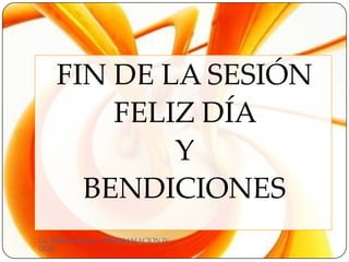FIN DE LA SESIÓN
         FELIZ DÍA
             Y
       BENDICIONES
Lic. Roberto García - PROGRAMACION IV -
UGB
 