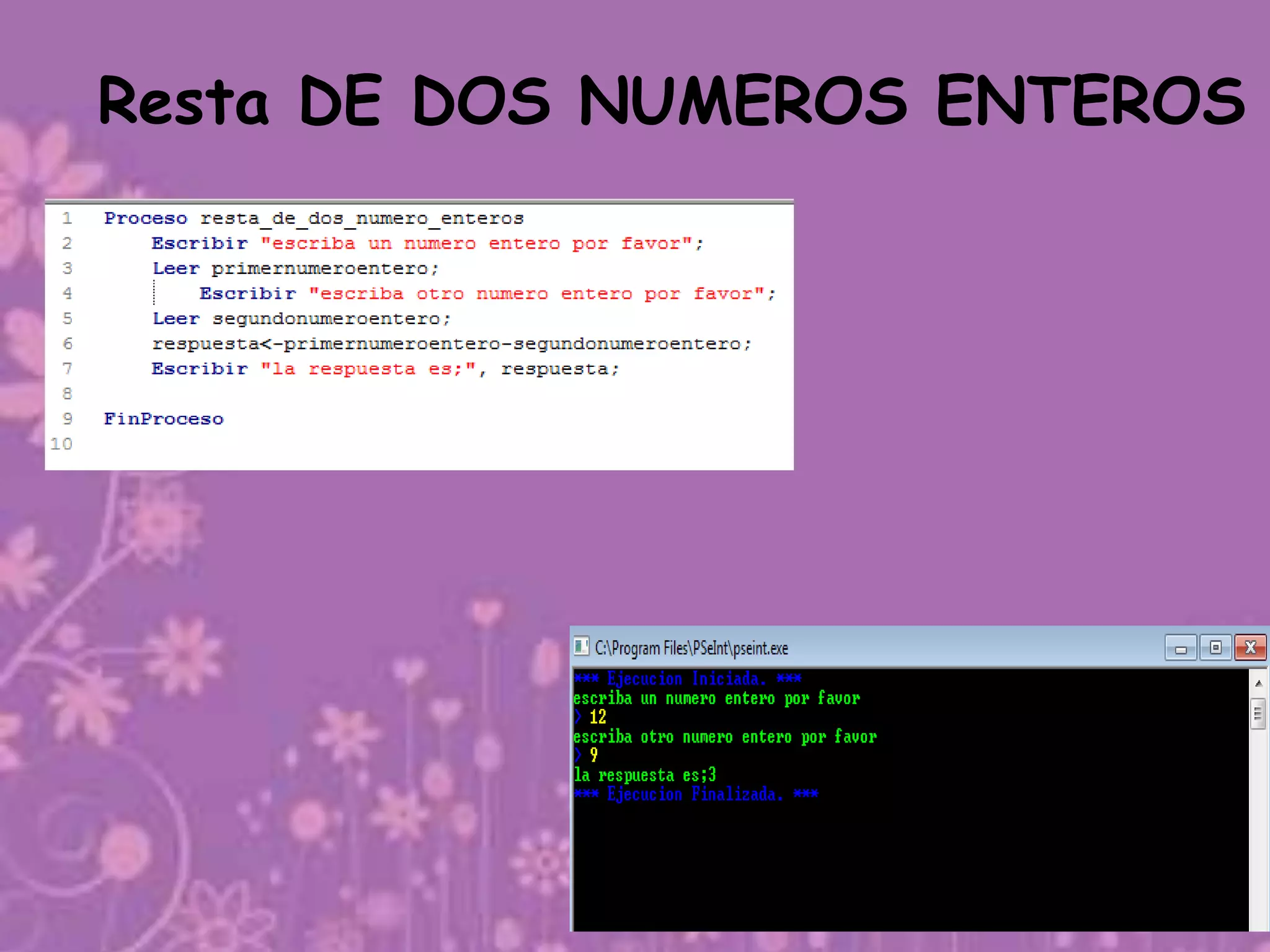 Resta DE DOS NUMEROS ENTEROS
 