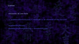 Listas



elemento de una lista


% member(Element,List) <- Element is an element of the list List


member(X,[X|List).
member(X,[Element|List]) :- member(X,List).
 