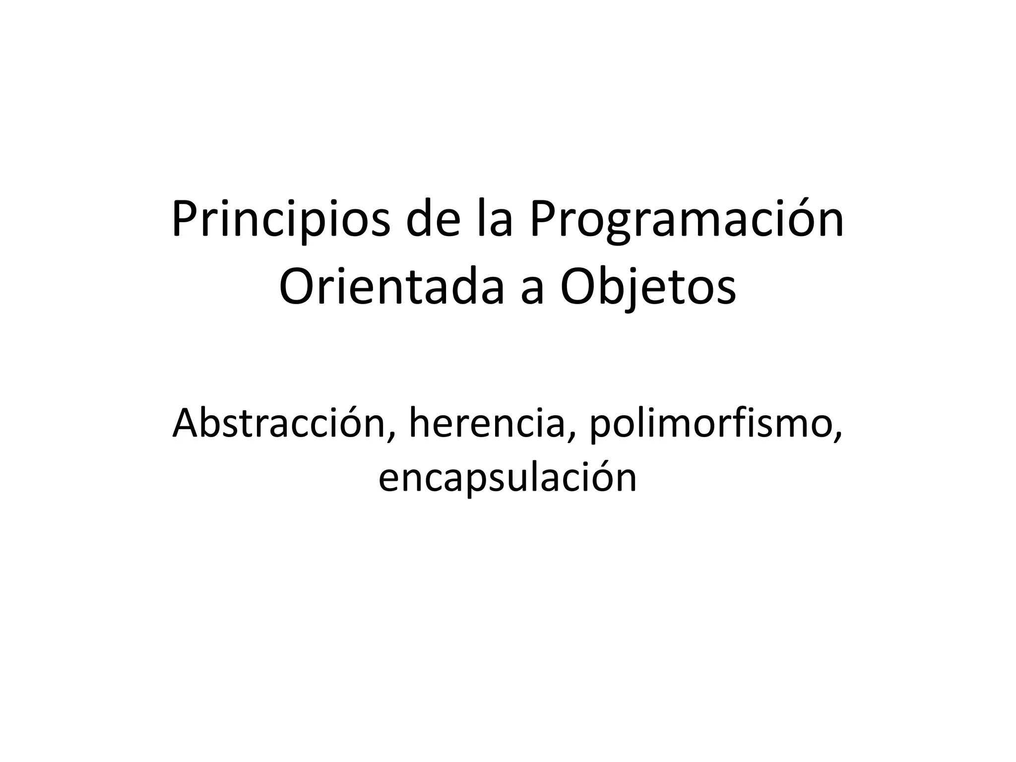 La programación orientada a objetos o POO (OOP según sus siglas en ...