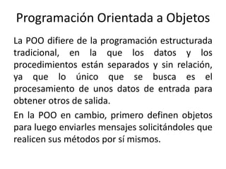 La programación orientada a objetos o POO (OOP según sus siglas en ...