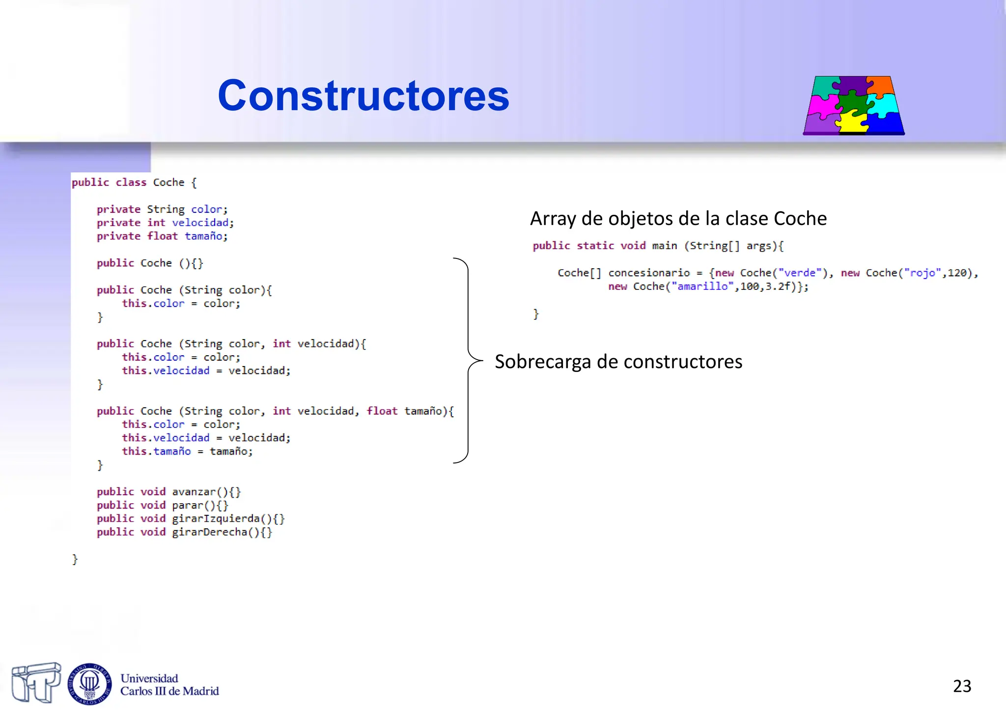 Constructores
Sobrecarga de constructores
Array de objetos de la clase Coche
23
 