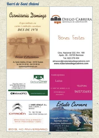 Barri de Sant Antoni
24
Av. Santa Catalina, 24 bajo - 03725 Teulada
Tel. 96 574 02 83 - 96 574 09 59
eyedomingo@hotmail.com
 