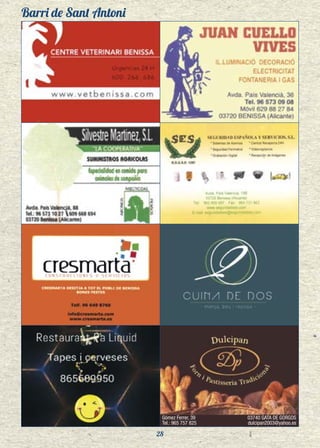 Barri de Sant Antoni
28
Gómez Ferrer, 39
Tel.: 965 757 825
03740 GATA DE GORGOS
dulcipan2003@yahoo.es
 