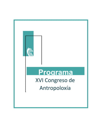 XVI Congreso de
Antropoloxía
Programa
 