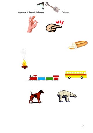 Comparar la llargada de les paraules: Full de prova de l’alumne.

127

 