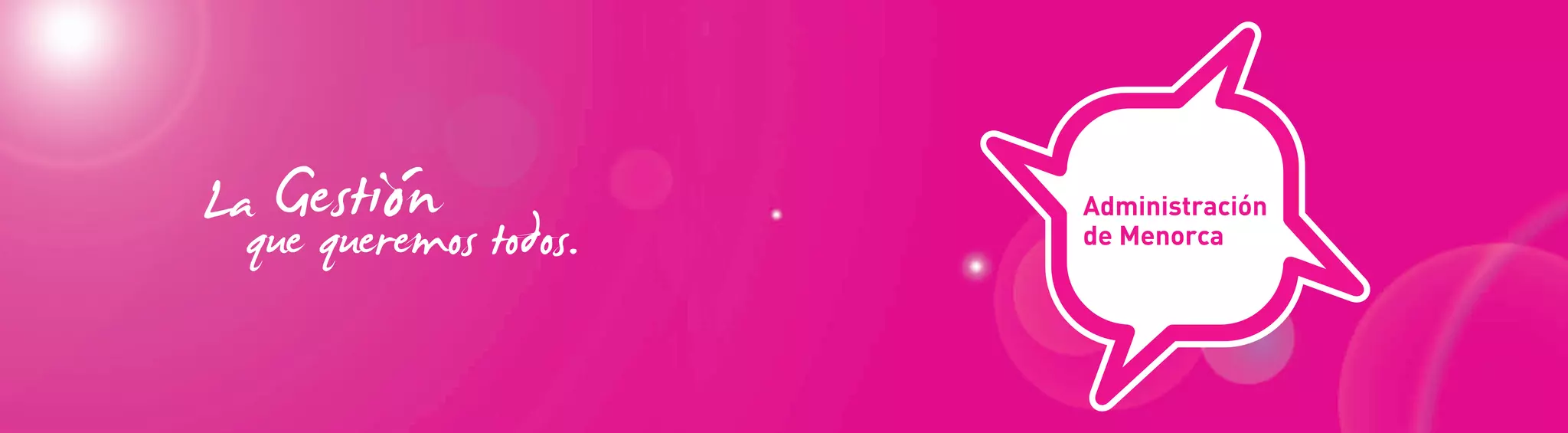 Gestión
Laque queremos todos.      Titular
                        Administración
                           Apartado
                        de Menorca
 
