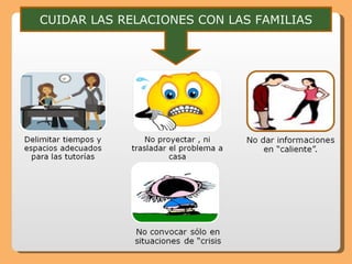 CUIDAR LAS RELACIONES CON LAS FAMILIAS 