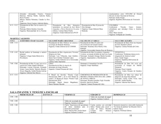 Alvarado, Alessandra Tenorio, Vanessa                                                                                                   estadounidense entre 1920-2004 de Otoniel
              Martinez, Melissa Patiño, Gabriela Ibañez,                                                                                              Morales (Centro Nacional de Historia)
              Rocío Fuentes                                                                                                                           Participa: Iraida Vargas
              Música: Danitse Palomino, Claudia La Hoz ,                                                                                              Organiza: República Bolivariana de Venezuela
              La lá
              Organizan: Rocío Fuentes, Gabriela Ibañez.
8:15 – 9:15   Presentación de libro Ten en cuento a La         Presentación de libro Itinerarios          Presentación de libro El pirata de          COLOMBIA
              Victoria                                         epistolares. La amistad de José María      Eloy Jáuregui                               Conferencia     “Nicolás   Tanco Armero,
              Participa:Alberto Sánchez Aizcorbe               Arguedas y Pierre Duviols en 16 cartas     Organiza: Grupo Editorial Mesa              colombiano que introdujo China a América
              Organiza: Municipalidad de La Victoria           Editora: Carmen María Pinilla              Redonda                                     Latina”
                                                               Organiza: Fondo Editorial de la PUCP                                                   Dicta: Mario Jursich
                                                                                                                                                      Organiza: Embajada de Colombia

MARTES 2 AGOSTO
HORA          AUDITORIO CÉSAR VALLEJO                    SALA JOSÉ MARÍA ARGUEDAS                       SALA BLANCA VARELA                                    SALA CIRO ALEGRÍA
4:00 – 5:15                                              Presentación de libro Políticas en ciencia y   Presentación de libro El cultivo del                  Presentación de libros Entre las Espinas
                                                         tecnología de Modesto Montoya                  discernimiento de Gonzalo Gamio.                      de Felix Huamán Cabrera
                                                         Organiza: Fondo Editorial de la UNMSM          Participan: Rosemary Rizo-Patrón, Félix               Organiza: Cámara Peruana del Libro
                                                                                                        Reátegui
                                                                                                        Organiza: Universidad Antonio Ruiz de Montoya
5:30 – 6:45   Recital poético en homenaje a autores      Presentación de libro Arquitectura Virreinal   Presentación de libro La polémica Arguedas-           VENEZUELA
              peruanos                                   Religiosa de Lima                              Cortázar, un mundo dividido de José Luis Ayala        Conferencia “Problemas étnicos en la
              Organiza: Colegio Santa María de la        Participan: Luis Villacorta, Juan Günther,     Participan: Armando Arteaga, Martín Guzmán            integración de América Latina”
              Providencia                                Santos San Cristóbal, Fernando López           Organiza: Importadores y Distribuidores               Dicta: Iraida Vargas
                                                         Organiza: Fondo Editorial de la Universidad    Peruanos                                              Organiza: República Bolivariana de
                                                         Católica Sedes Sapientiae                                                                            Venezuela
7:00 – 8:00   Presentación de libro Te amo, pero no te   CHILE                                          Homenaje a Constantino Carvallo                       Presentación de libro Del rocío que
              soporto de Tomás Angulo Mendoza            Presentación de libro La muerte de             Organiza: Grupo Santillana                            acrecienta el Ganges de Ademir
              Participan: Lorena Caravedo, Fernando      Montaigne de Jorge Edwards                                                                           Demarchi
              Armas, Laura Borlini, Maritere Braschi,    Organiza: Cámara Peruana del Libro                                                                   Participa: Óscar Limache
              Álvaro Maguiña, Aníbal Paredes Galván                                                                                                           Organiza: Centro Peruano de Estudios
              Organiza: Editorial San Marcos                                                                                                                  Culturales
8:15 – 9:15                                              II Bienal de Novelas “Premio Copé              CEREMONIA DE PREMIACIÓN DE III                        Presentación de libro Las almas de
                                                         Internacional 2009” y de la XVI Bienal de      PREMIO CÁMARA PERUANA DEL LIBRO                       Magnolio de Jorge Díaz Herrera
                                                         cuento y II Bienal de ensayo “Premio Copé      DE NOVELA BREVE                                       Participan: Carlos Carlín Tovar, Juan
                                                         Internacional 2010”                            Participan: Ricardo González Vigil, Oswaldo           Acevedo, Aníbal Paredes
                                                         Participan: Daniel Amayo Magallanes,           Reynoso, Juan de la Puente.                           Organiza: Editorial San Marcos
                                                         Mauro Mamani Macedo                            Organiza: Cámara Peruana del Libro




SALA INFANTIL Y TEMÁTICA ESCOLAR
              MIÉRCOLES 20                      JUEVES 21                       VIERNES 22                             SÁBADO 23                            DOMINGO 24
2:00 – 3:00                                                                                                            Taller de recortado de papel
                                                                                                                       Organiza: Instituto Confucio
3:00 – 4:00                                                                     Taller de recortado de papel
                                                                                Organiza: Instituto Confucio
4:00 – 5:00                                                                     Charla “Importancia del aprendizaje    Cuenta cuentos con      actividad    Narración interactiva y mini-taller ilustración
                                                                                del chino mandarín para el             lúdica “Hojitas para    crecer” a    "En forma de palabras" de Micaela Chirif y
                                                                                desarrollo profesional”                cargo de Nancy           Plazolles   Gabriel Alaya
                                                                                Dicta: Patricia Pérz Alvela Stuart     Cornejo,     José        Donayre     Organiza: Polifonía Editora
                                                                                Organiza: Instituto Confucio           Hoefken

                                                                                                                                                                                     10
 