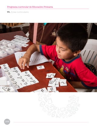 VI. Áreas curriculares
168
Programa curricular de Educación Primaria
 