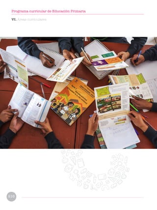 VI. Áreas curriculares
216
Programa curricular de Educación Primaria
 